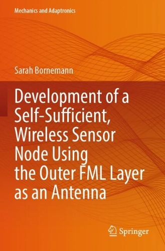 Development of a Self-Sufficient, Wireless Sensor Node Using the Outer FML Layer as an Antenna.
