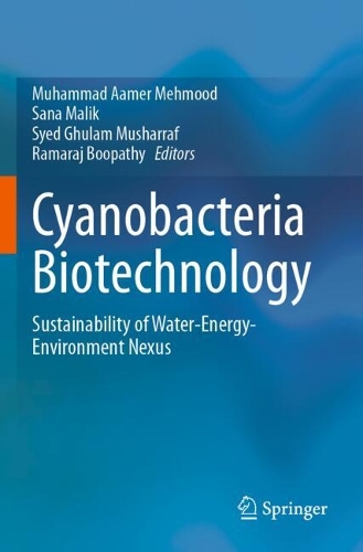 Cyanobacteria Biotechnology: Sustainability of Water-Energy-Environment Nexus.