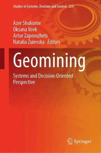 Geomining: Systems and Decision-Oriented Perspective. 2024 ed.