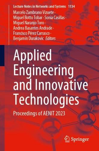 Applied Engineering and Innovative Technologies: Proceedings of AENIT 2023. 2024 ed.