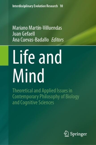 Life and Mind: Theoretical and Applied Issues in Contemporary Philosophy of Biology and Cognitive Sciences. 2024 ed.