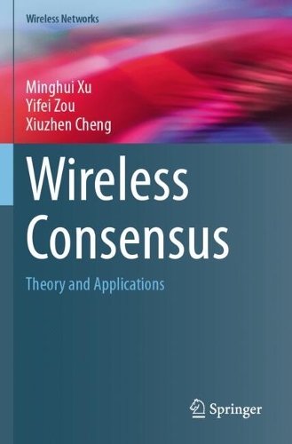Wireless Consensus: Theory and Applications.