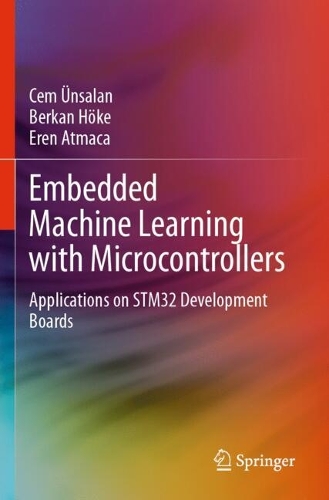 Embedded Machine Learning with Microcontrollers: Applications on STM32 Development Boards.