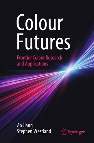 Colour Futures: Frontier Colour Research and Applications.