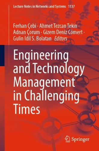 Engineering and Technology Management in Challenging Times. 2024 ed.