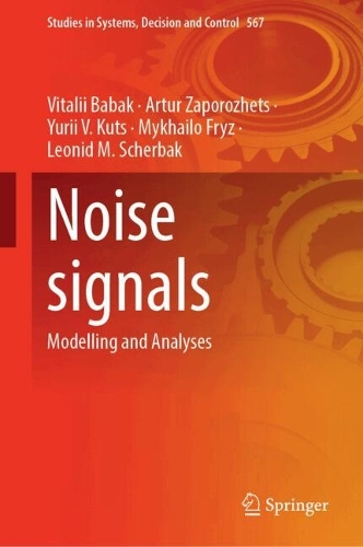 Noise signals: Modelling and Analyses. 2025 ed.
