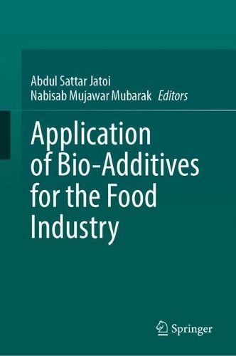 Application of Bio-Additives for the Food Industry. 2024 ed.