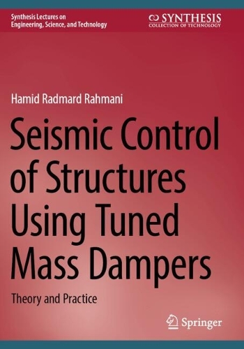 Seismic Control of Structures Using Tuned Mass Dampers: Theory and Practice.