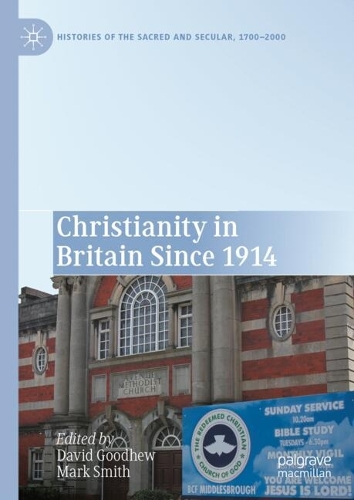Christianity in Britain Since 1914.