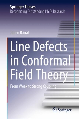 Line Defects in Conformal Field Theory: From Weak to Strong Coupling. 2024 ed.