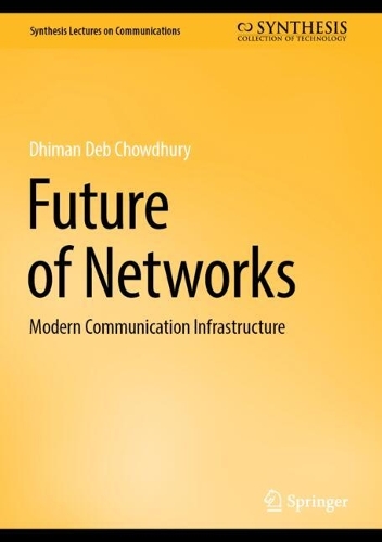 Future of Networks: Modern Communication Infrastructure. 2025 ed.
