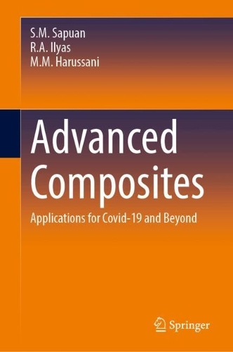 Advanced Composites: Applications for Covid-19 and Beyond. 2024 ed.