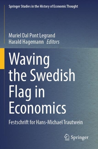 Waving the Swedish Flag in Economics: Festschrift for Hans-Michael Trautwein.