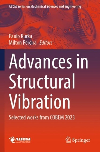 Advances in Structural Vibration: Selected works from COBEM 2023.