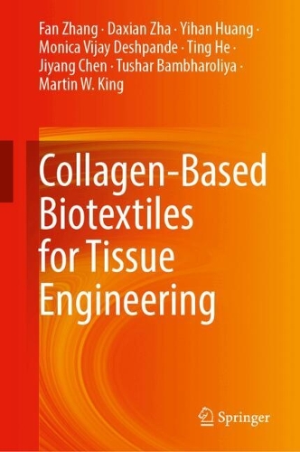 Collagen-Based Biotextiles for Tissue Engineering. 2024 ed.