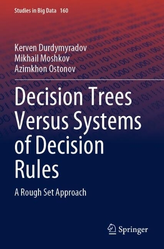 Decision Trees Versus Systems of Decision Rules: A Rough Set Approach.