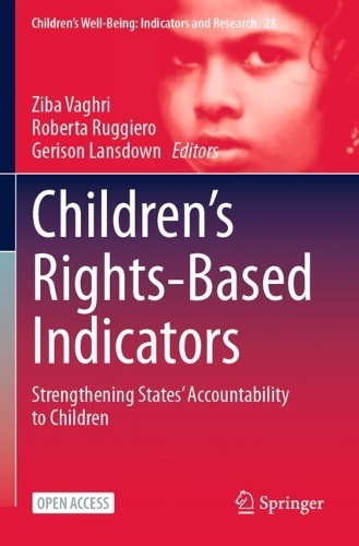 Children's Rights-Based Indicators: Strengthening States' Accountability to Children.