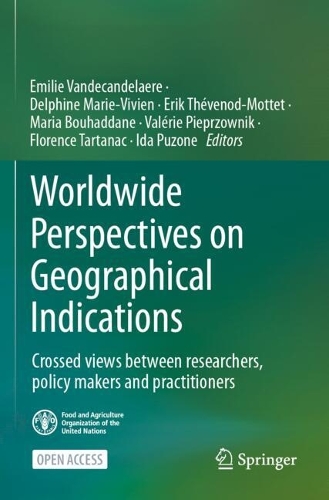 Worldwide Perspectives on Geographical Indications: Crossed views between researchers, policy makers and practitioners.
