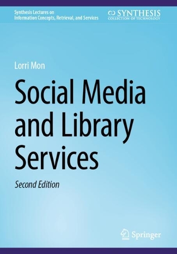 Social Media and Library Services. Second Edition 2025