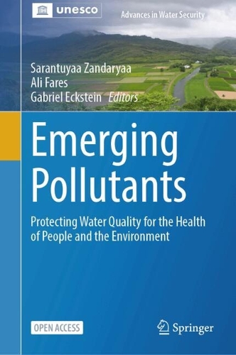 Emerging Pollutants: Protecting Water Quality for the Health of People and the Environment. 2025 ed.