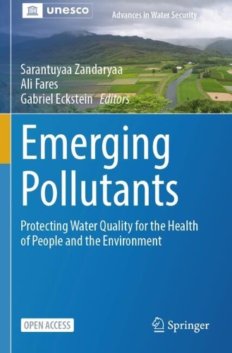 Emerging Pollutants: Protecting Water Quality for the Health of People and the Environment.
