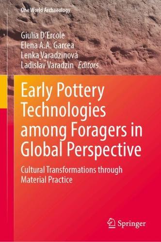 Early Pottery Technologies among Foragers in Global Perspective