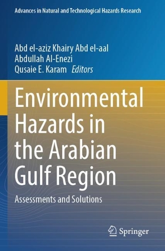 Environmental Hazards in the Arabian Gulf Region: Assessments and Solutions.