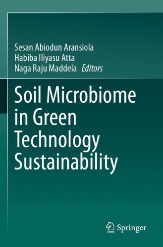 Soil Microbiome in Green Technology Sustainability.
