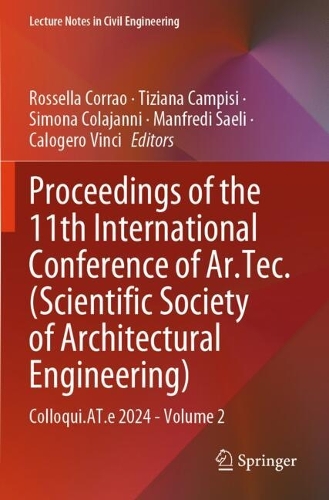 Proceedings of the 11th International Conference of Ar.Tec. (Scientific Society of Architectural Engineering): Colloqui.AT.e 2024 - Volume 2.