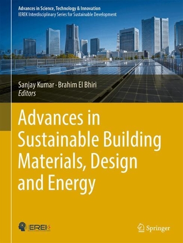 Advances in Sustainable Building Materials, Design and Energy Systems. 2024 ed.