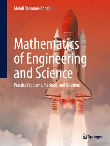Mathematics of Engineering and Science: Practice Problems, Methods, and Solutions. 2024 ed.