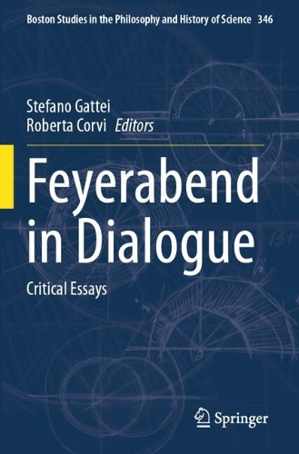 Feyerabend in Dialogue: Critical Essays.