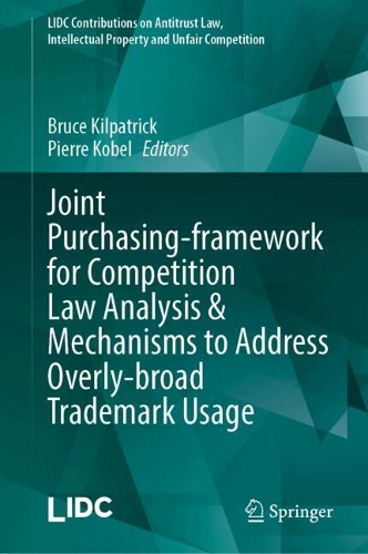 Joint Purchasing-framework for Competition Law Analysis & Mechanisms to Address Overly-broad Trademark Usage.