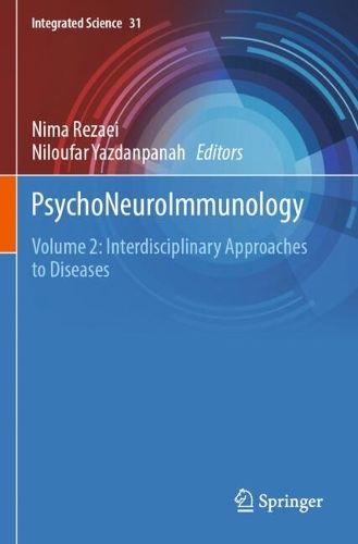 PsychoNeuroImmunology: Volume 2: Interdisciplinary Approaches to Diseases.
