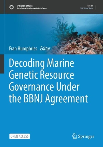 Decoding Marine Genetic Resource Governance Under the BBNJ Agreement.