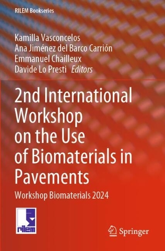 2nd International Workshop on the Use of Biomaterials in Pavements: Workshop Biomaterials 2024.