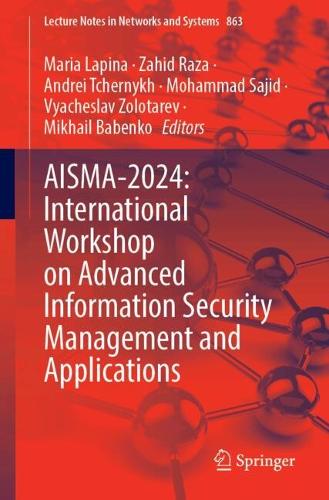 AISMA-2024: International Workshop on Advanced Information Security Management and Applications. 2024 ed.