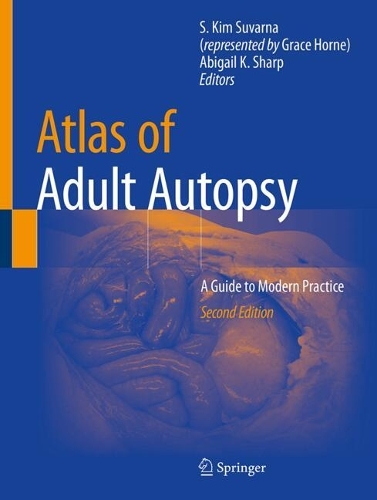 Atlas of Adult Autopsy: A Guide to Modern Practice. Second Edition 2024