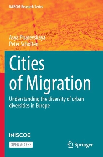 Cities of Migration: Understanding the diversity of urban diversities in Europe.