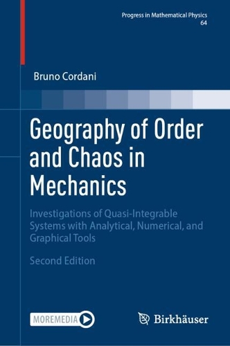 Geography of Order and Chaos in Mechanics: Investigations of Quasi-Integrable Systems with Analytical, Numerical, and Graphical Tools. Second Edition 2024