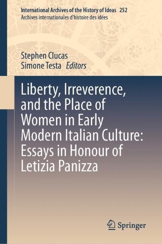 Liberty, Irreverence, and the Place of Women in Early Modern Italian Culture