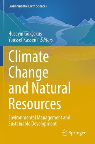 Climate Change and Natural Resources: Environmental Management and Sustainable Development.