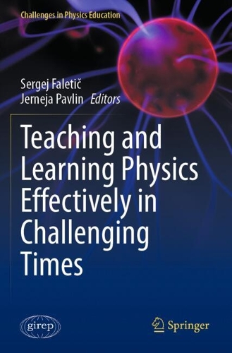 Teaching and Learning Physics Effectively in Challenging Times.