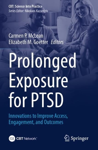 Prolonged Exposure for PTSD: Innovations to Improve Access, Engagement, and Outcomes.