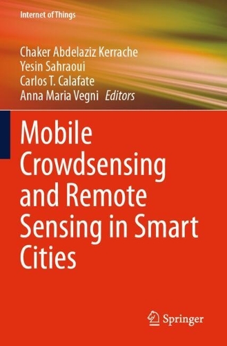 Mobile Crowdsensing and Remote Sensing in Smart Cities.