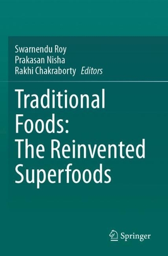 Traditional Foods: The Reinvented Superfoods.