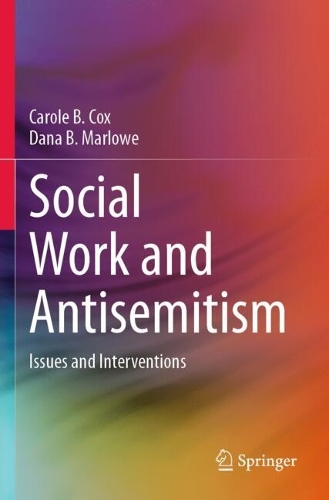 Social Work and Antisemitism: Issues and Interventions.