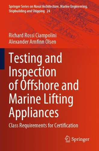 Testing and Inspection of Offshore and Marine Lifting Appliances: Class Requirements for Certification.