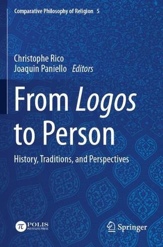 From Logos to Person: History, Traditions, and Perspectives.