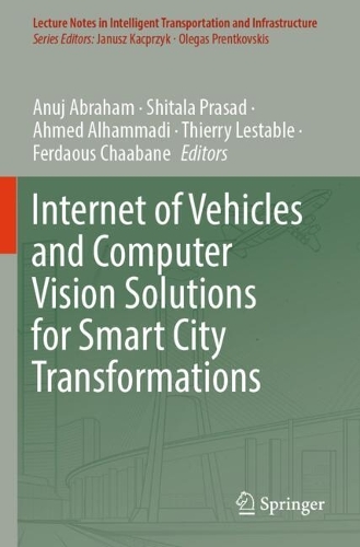 Internet of Vehicles and Computer Vision Solutions for Smart City Transformations.
